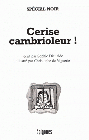 Cerise cambrioleur ! 1998
